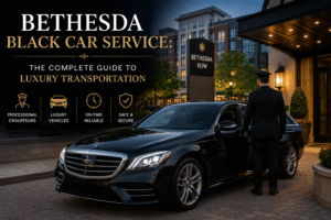 Bethesda Black Car Service: The Complete Guide to Luxury Transportation